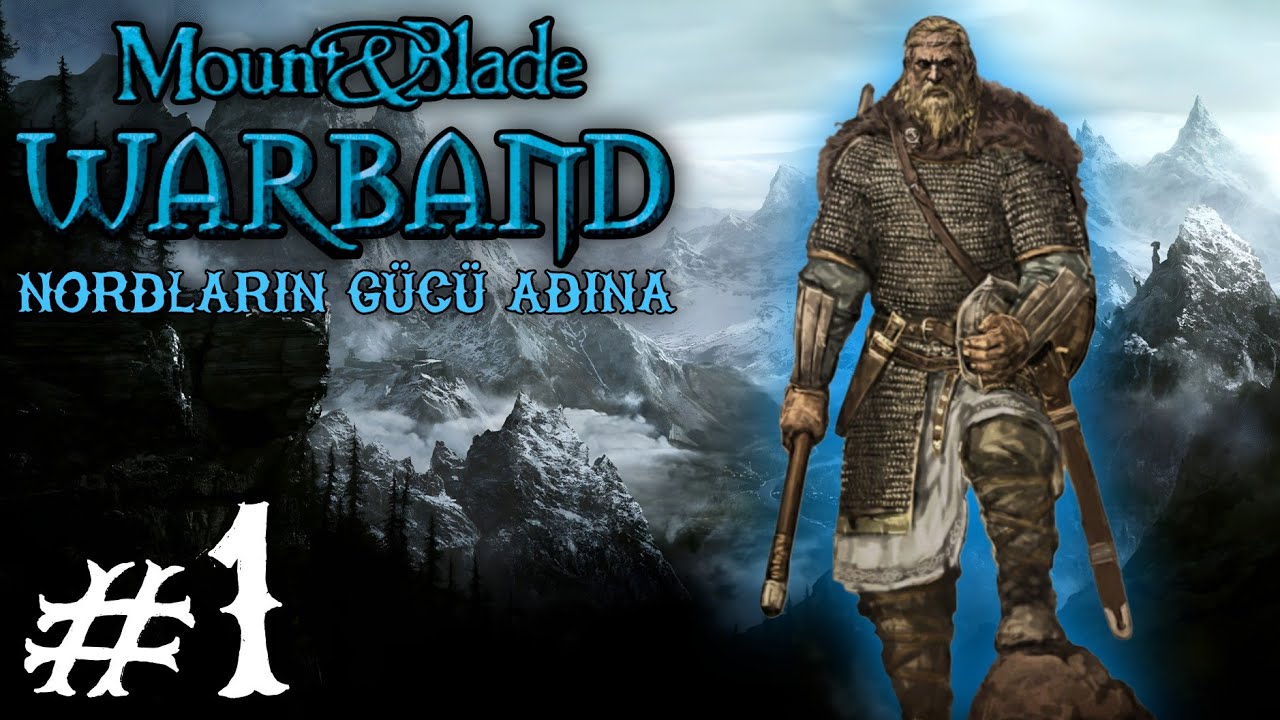 TEKRAR KALRADYA'DAYIZ! - Mount&Blade: Warband (Nord Krallığı) #1