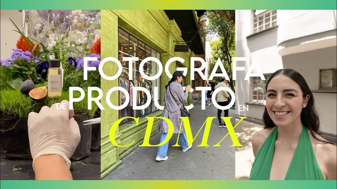Una fot&oacute;grafa de producto en CDMX |  vlog de mi vida en la ciudad