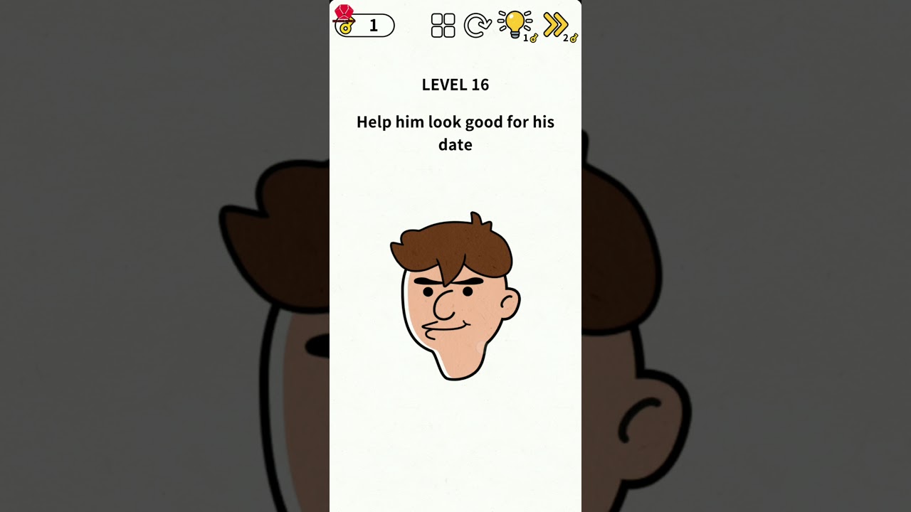 Brain Games Level 16 help him look good for his date