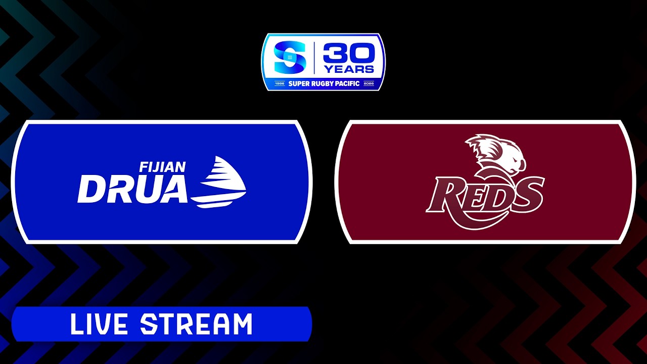 FIJIAN DRUA v REDS | Super Rugby Pacific 2026 | Round 6