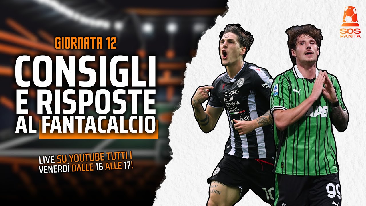 FANTA LIVE! Consigli Fantacalcio per la 12&deg; giornata