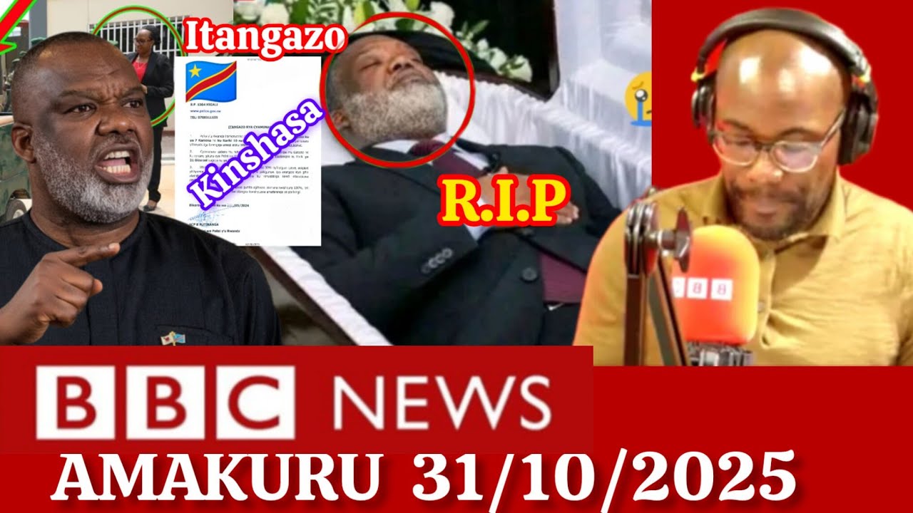 AMAKURU YIHUTIRWA YA BBC 31/10/2025 ll AMAKURU MASHYA YIBANGA KURI UYUMUNSI 