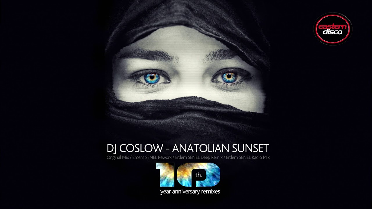 DJ Coslow - Anatolian Sunset (Erdem Senel Rework)