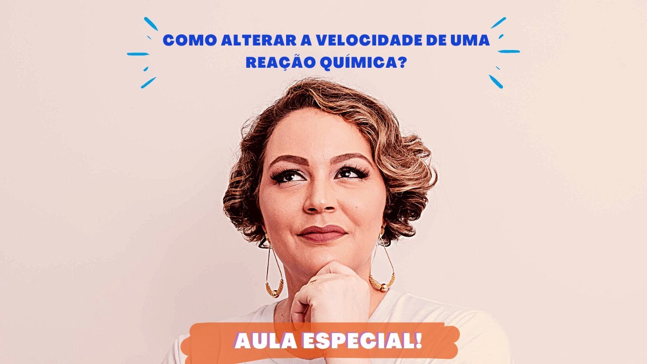 Aula I Velocidade das reações químicas - #Ep41