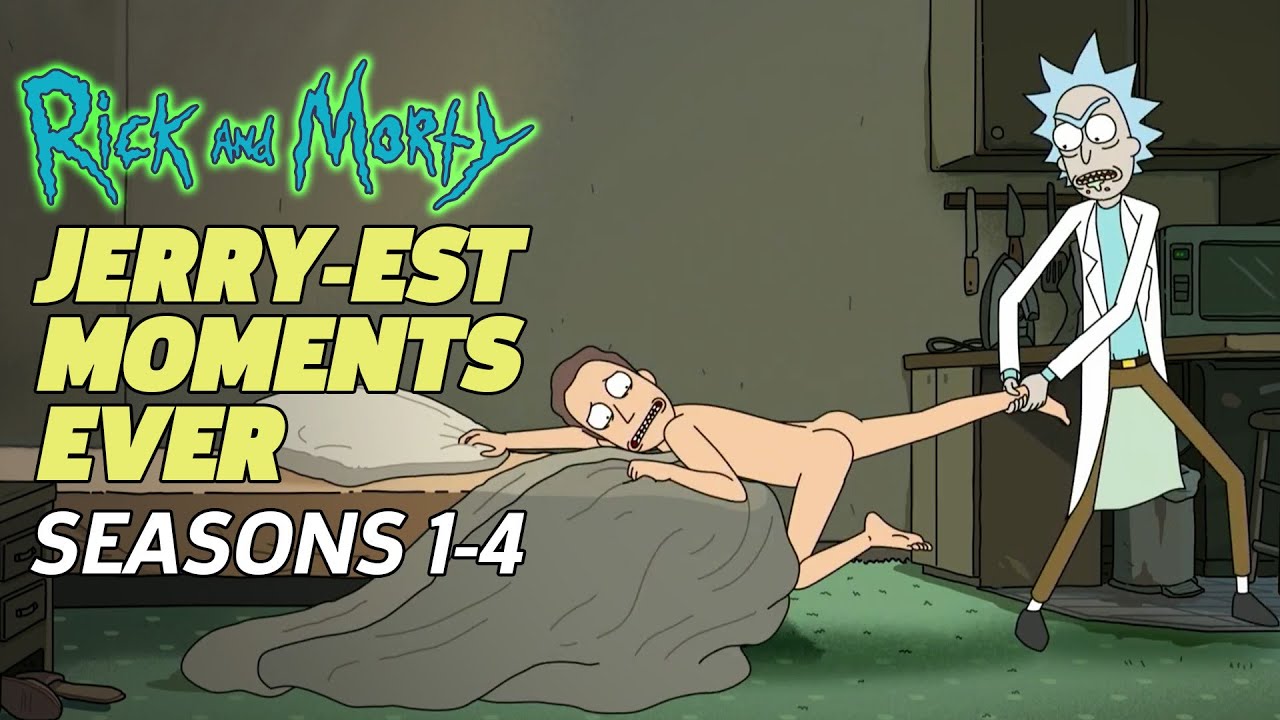 RICK AND MORTY: The Jerry-est Moments EVER! (Seasons 1-4)