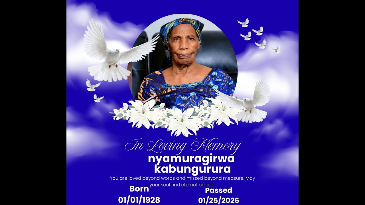 IN LOVING MEMORY OF NYAMURAGIRWA KABUNGURURA 01/01/1928-01/15/2026  02/13/2026