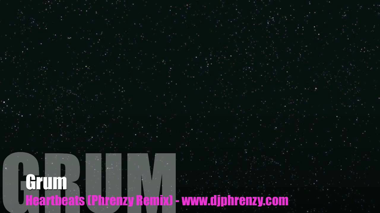 Grum - Heartbeats (Phrenzy Remix)