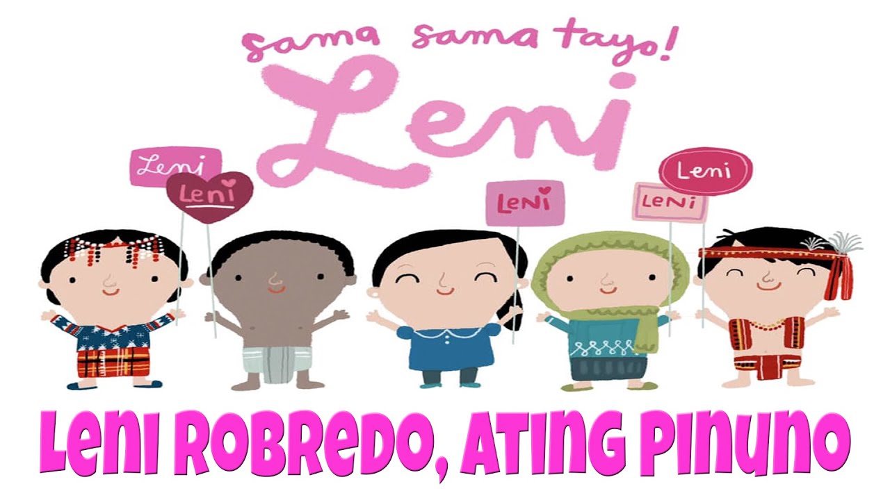 Leni Robredo, Ating Pinuno Lyrics - Official Performance Video