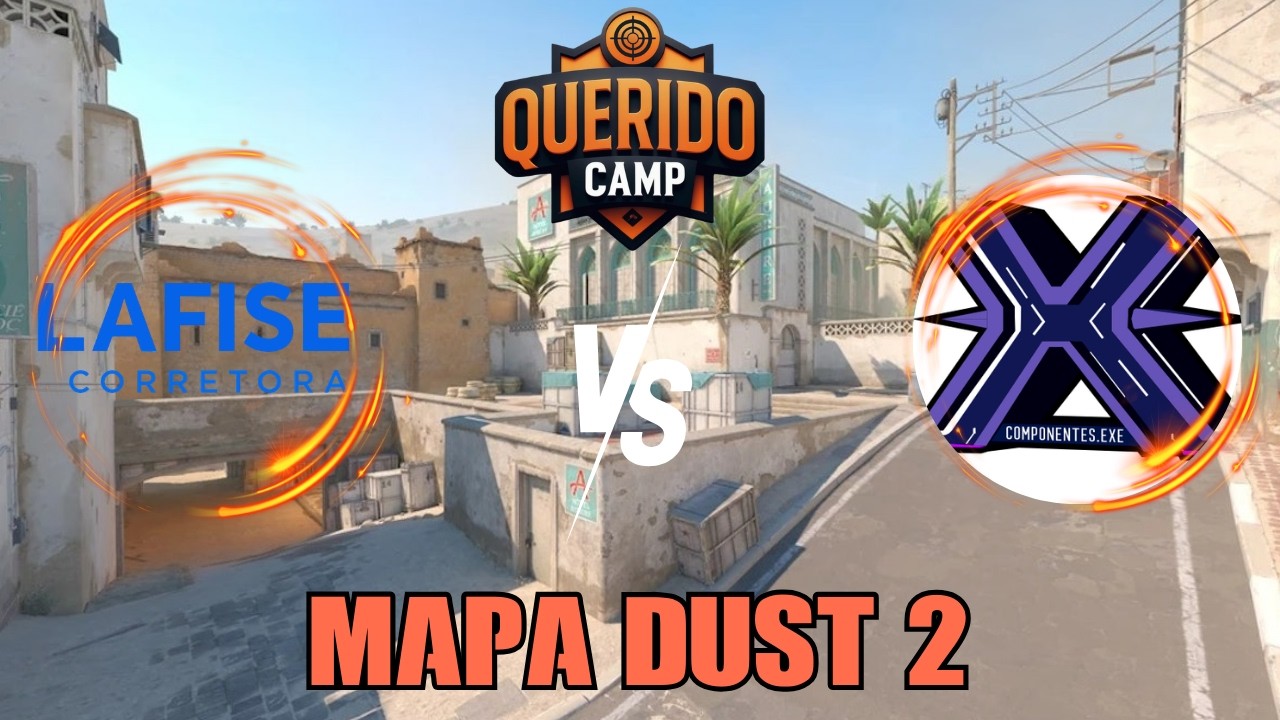 LAFISE X COMPONENTES - MAPA DUST 2 - QUERIDO CAMP