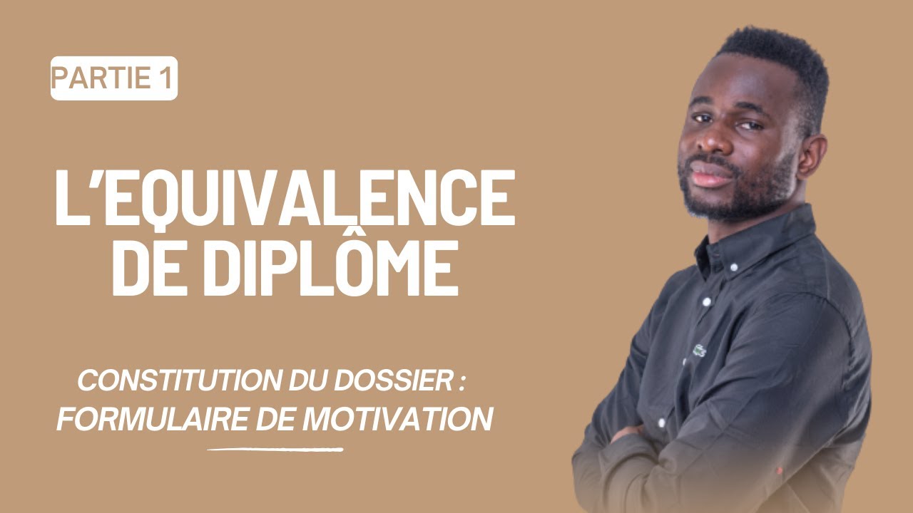 Formulaire de motivation pour l'équivalence de baccalauréat (tous les pays sauf le Cameroun)