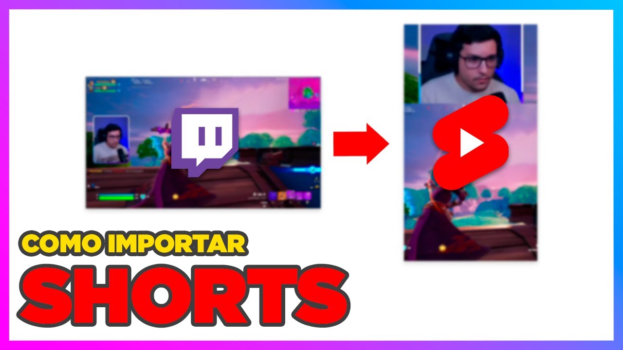 COMO TRANSFORMAR CLIPES DA TWITCH EM SHORTS, REELS E TIKTOK | Escola de Criadores