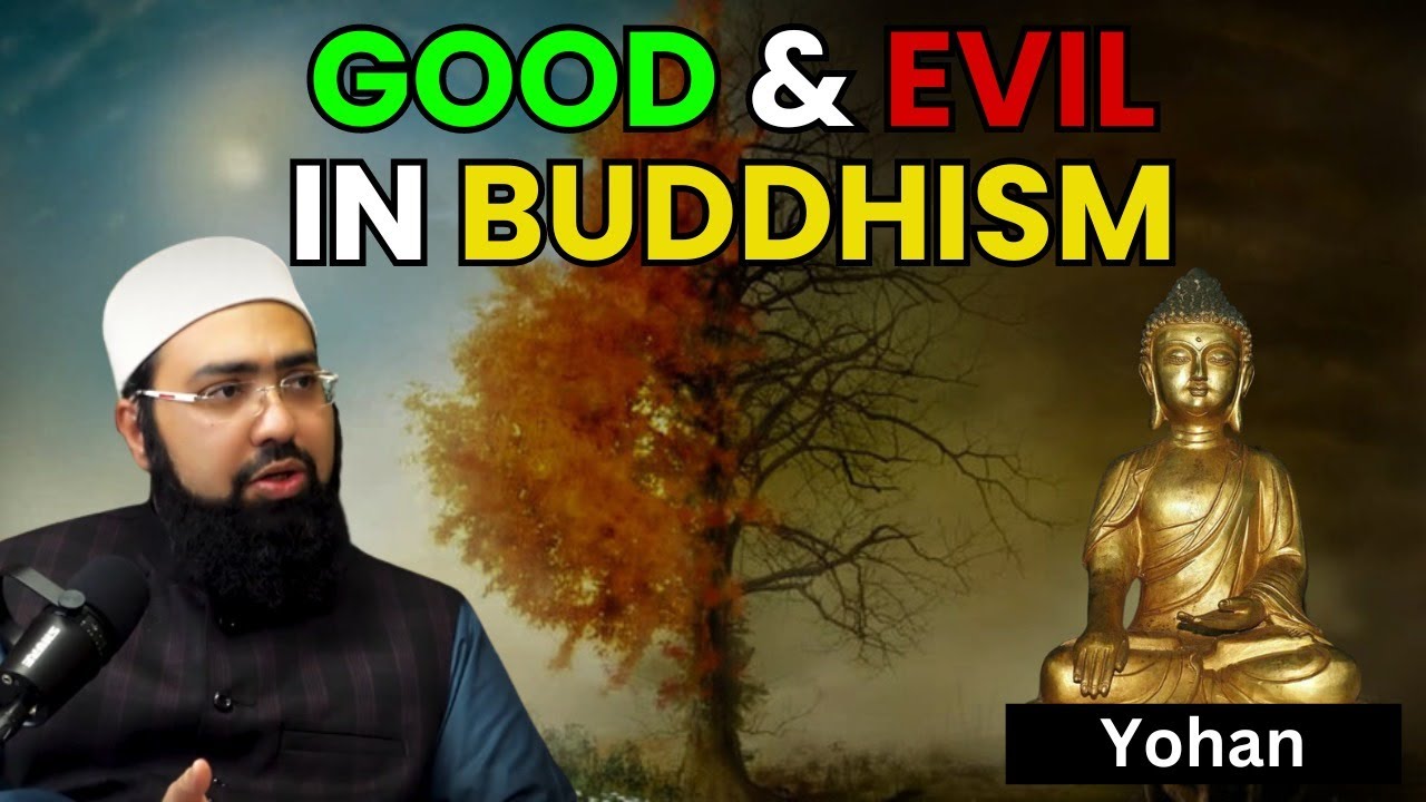 Good & Evil in Buddhism | Dr. Mufti Yasir Nadeem Al Wajidi