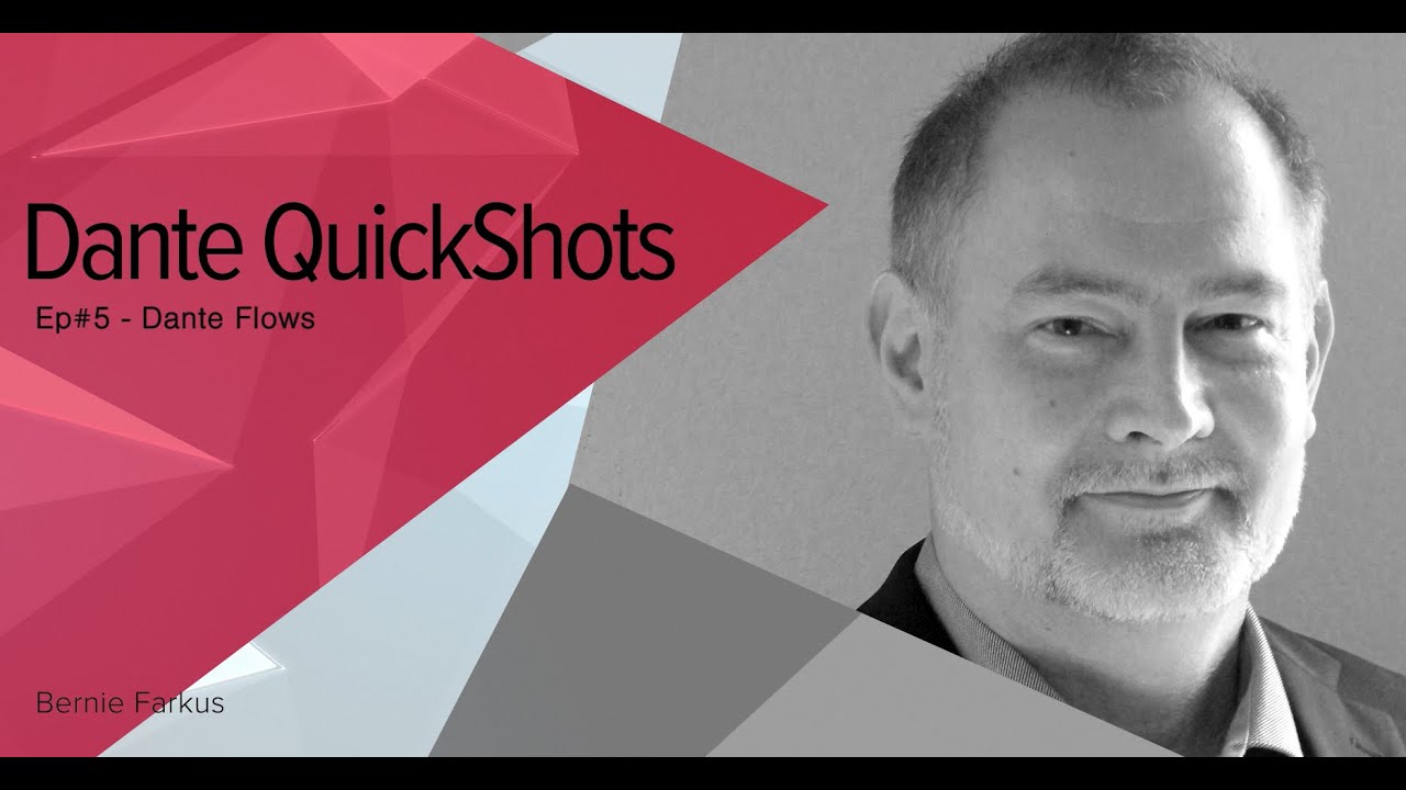 Dante QuickShots | Ep#5 - Dante Flows