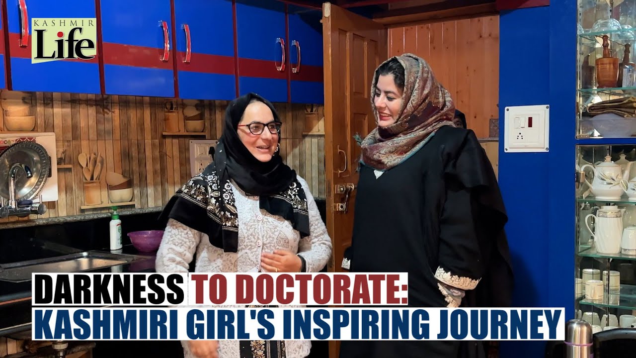 Darkness to Doctorate: Kashmiri Girl's Inspiring Story