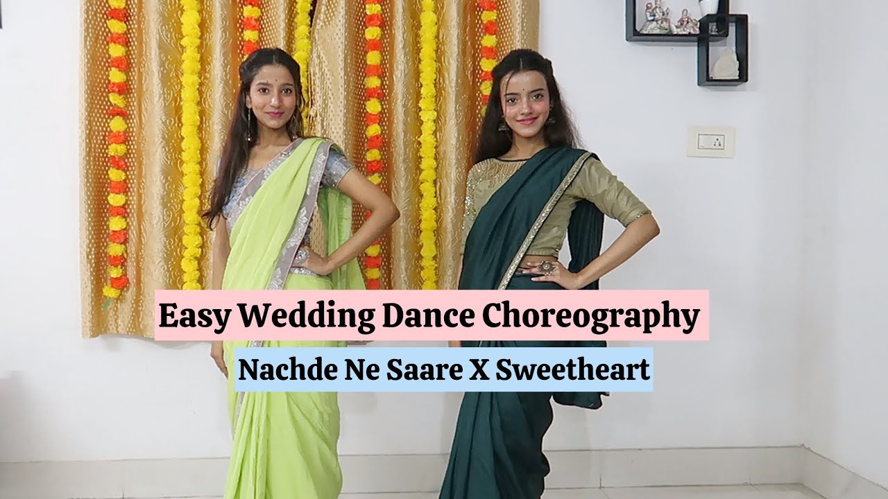 Easy Wedding Dance Choreography | Nachde Ne Saare X Sweetheart | Taal