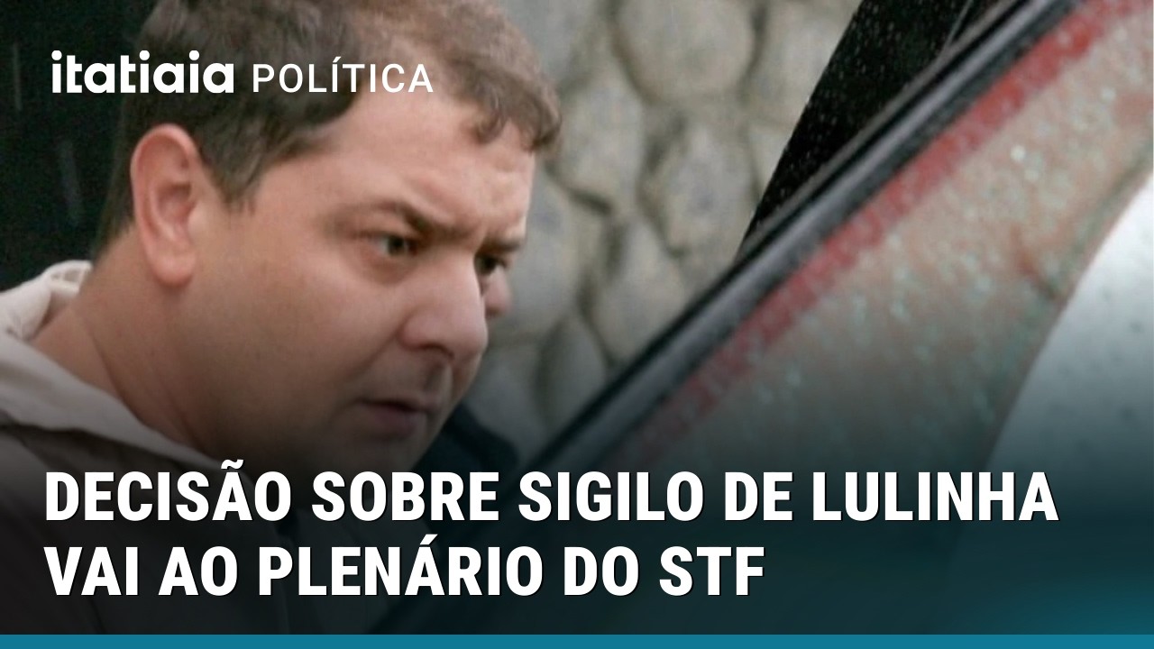 STF JULGA NESTA SEMANA QUEBRA DE SIGILO DE LULINHA