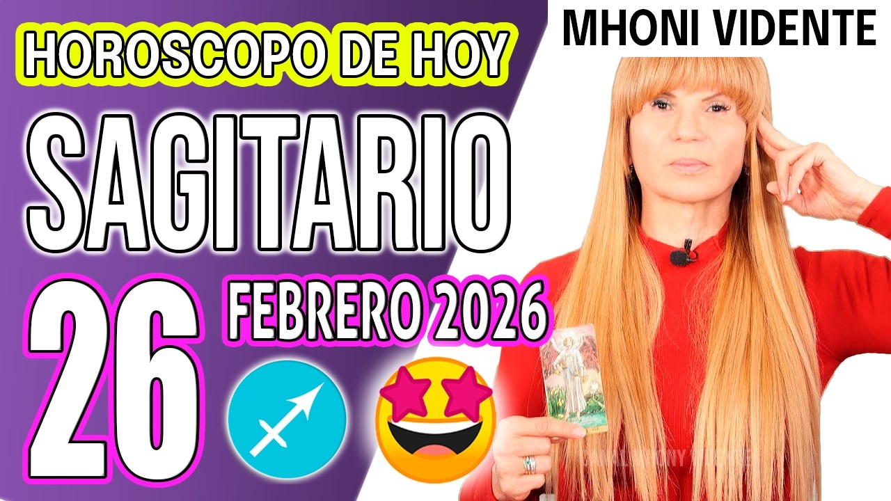 SAGITARIO ♐✅ MAÑANA RECIBES UNA SEÑAL CLARÍSIMA 🌟  HOROSCOPO De Hoy 26 de FEBRERO 2026 Mhoni Vidente