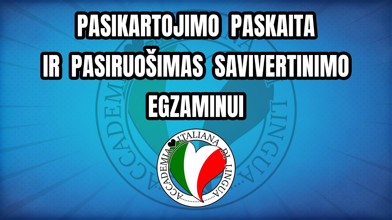 Pasikartojimo paskaita pasiruošimui savivertinimo egzaminams