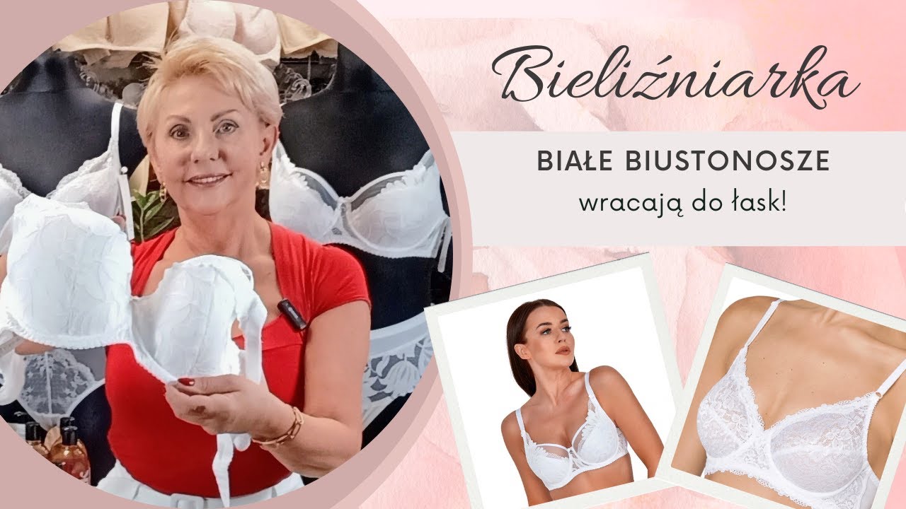 Białe biustonosze wracają do łask! Przedstawiam 3 różne konstrukcje staników na różne biusty :)