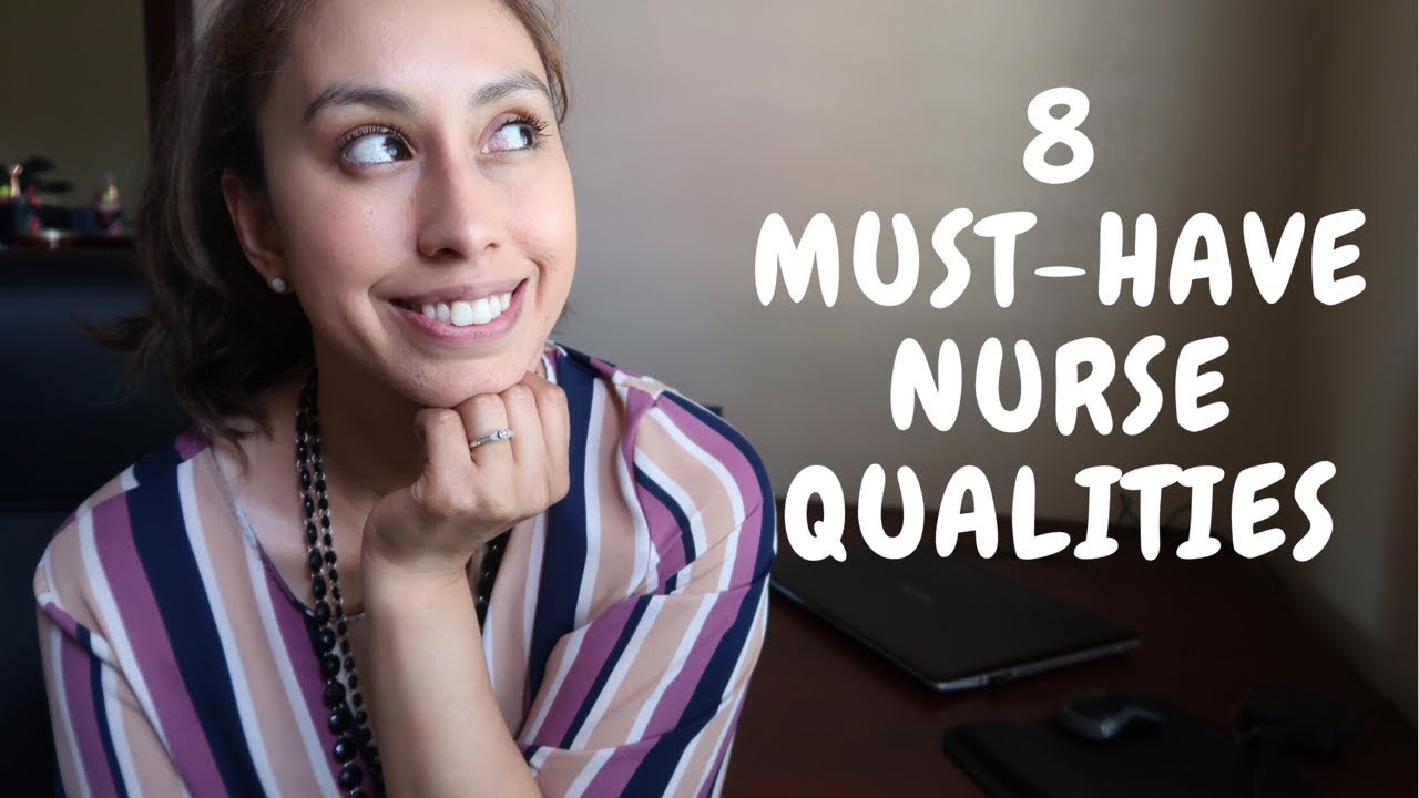 8 Top QUALITIES of a SUCCESSFUL NURSE