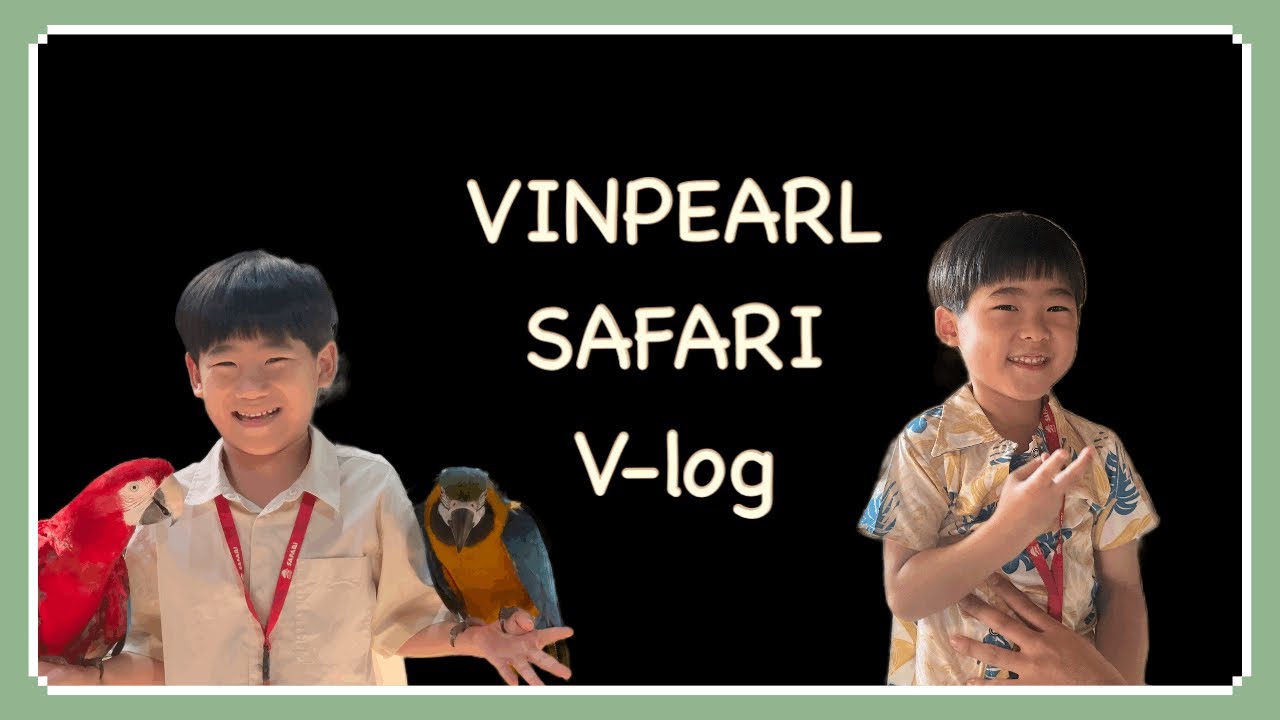 뜽우띠윤이네 푸꾸옥 여행기 -빈펄사파리편-❤️VINPEARL SAFARI🐯🦁🐊