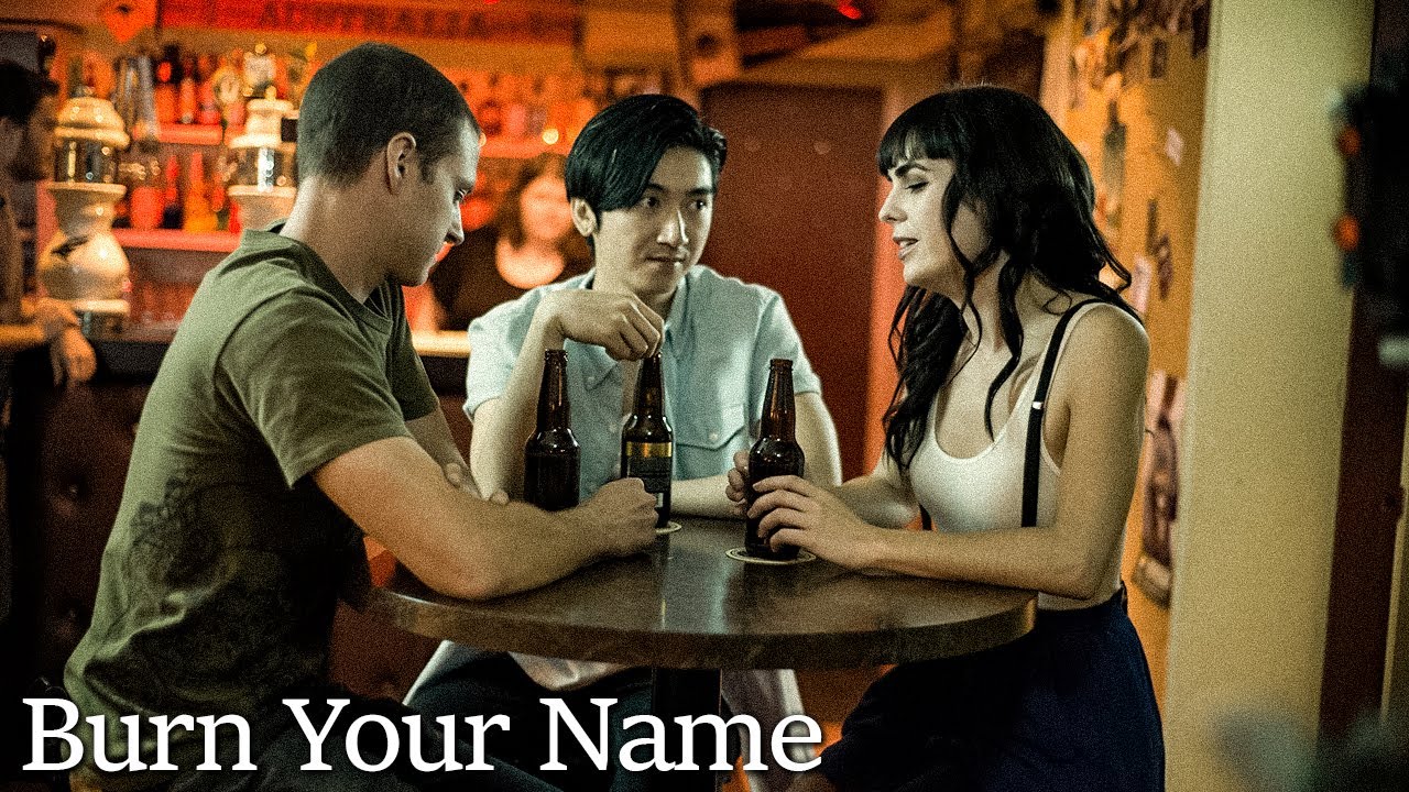 Burn Your Name | Romantic Drama Movie | English | Feature Film