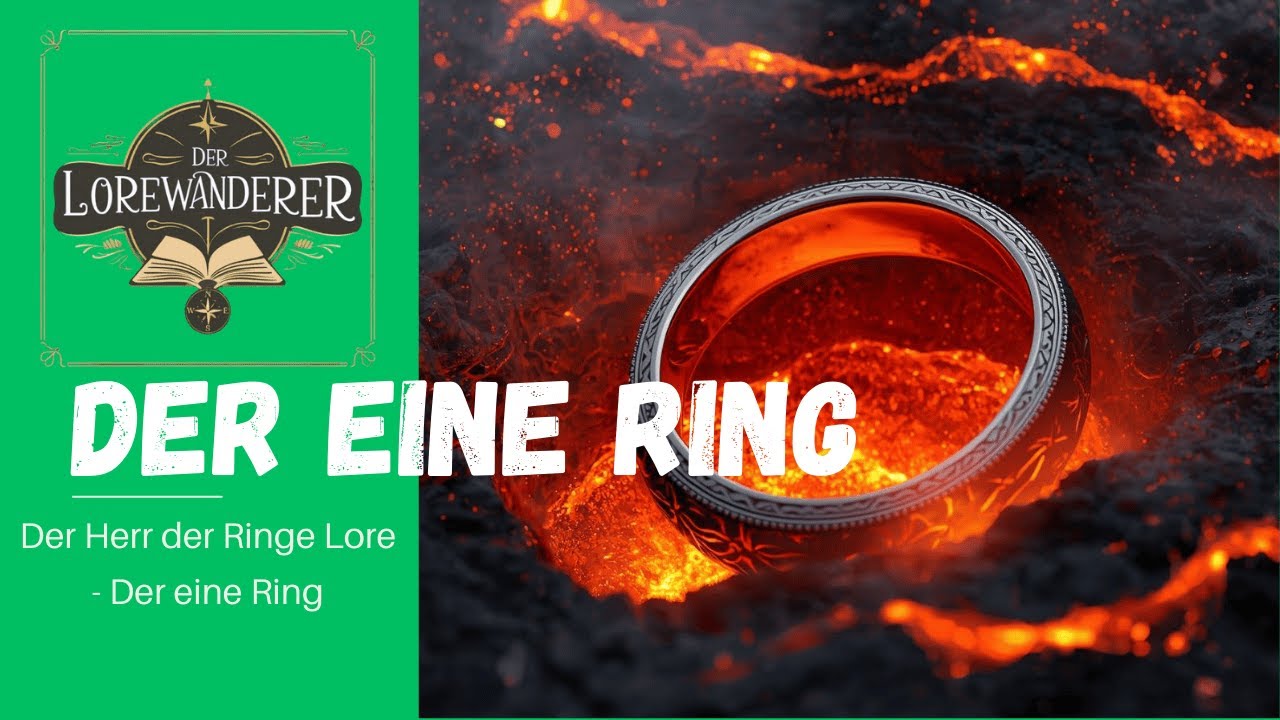 Der eine Ring | Herr der Ringe Lore | Der Lorewanderer