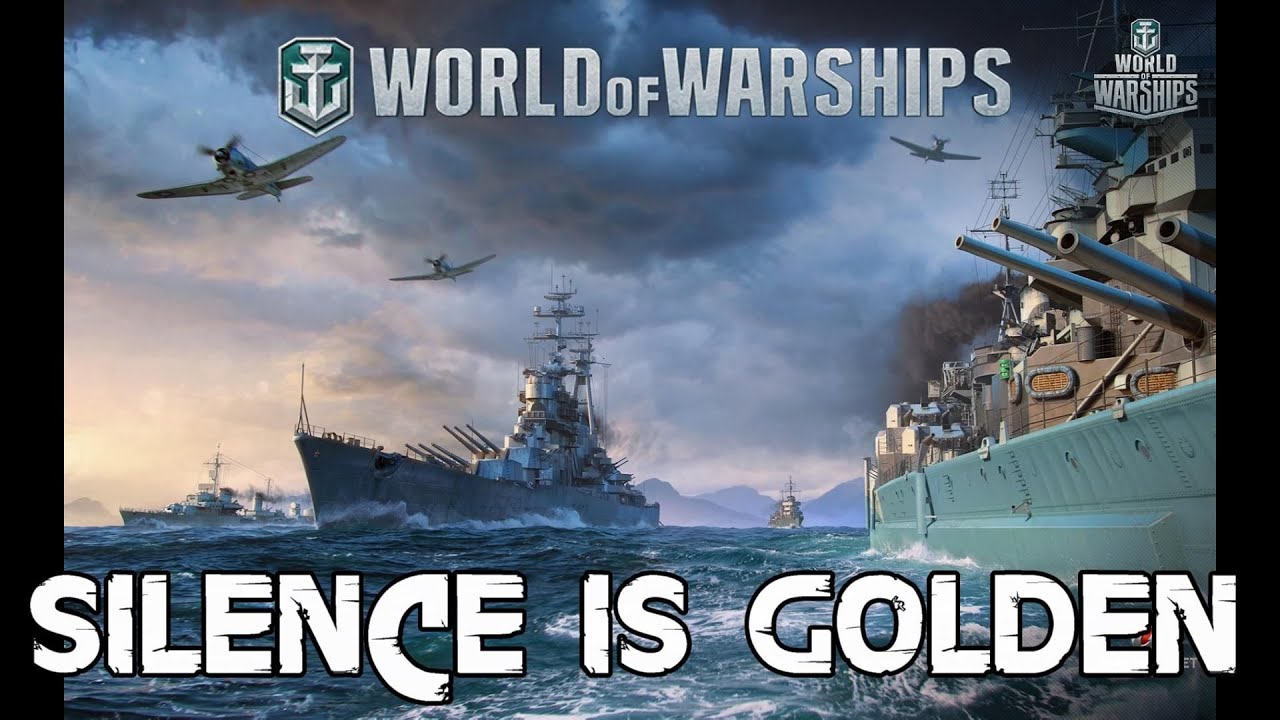 World of Warships - Silence Is Golden