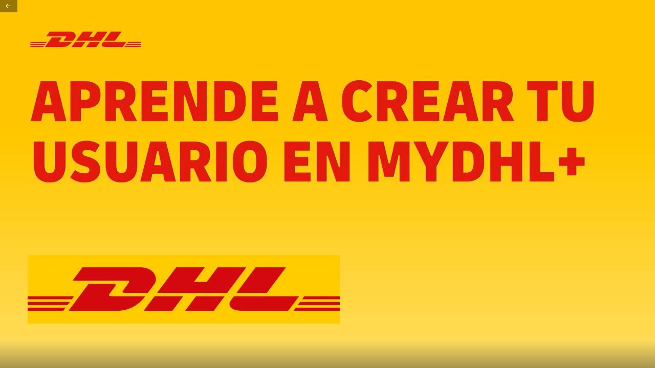 Aprende a crear tu usuario en Mydhl +