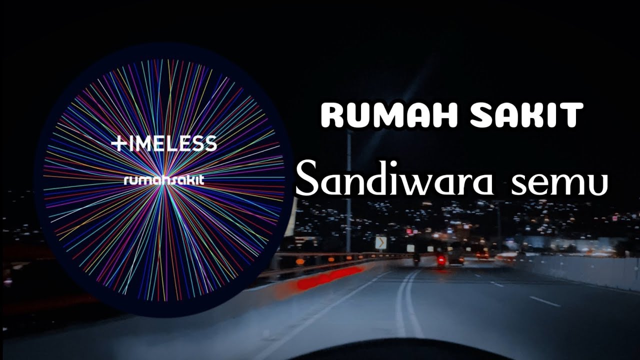 RUMAH SAKIT - SANDIWARA SEMU LIRIK LAGU 