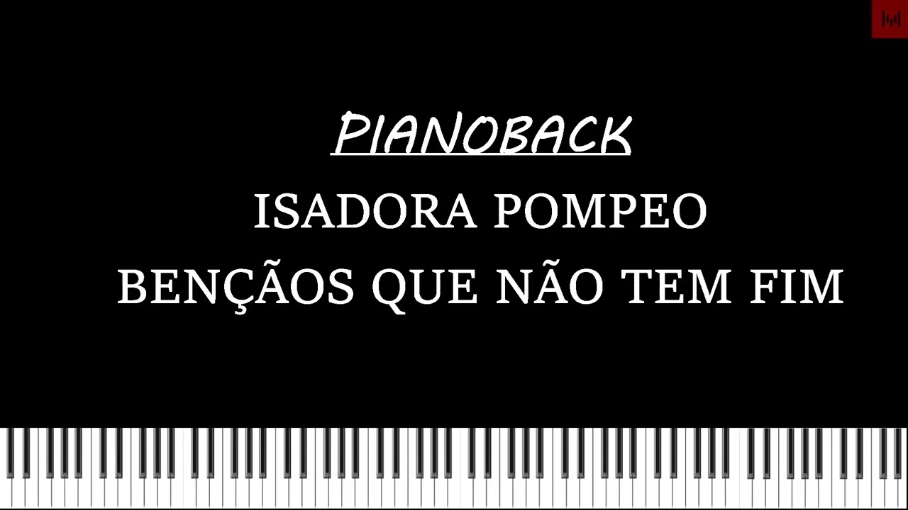 Bênçãos Que Não Têm Fim - Isadora Pompeo PLAYBACK PIANO Tom Db LEGENDADO #playback #playbackgospel