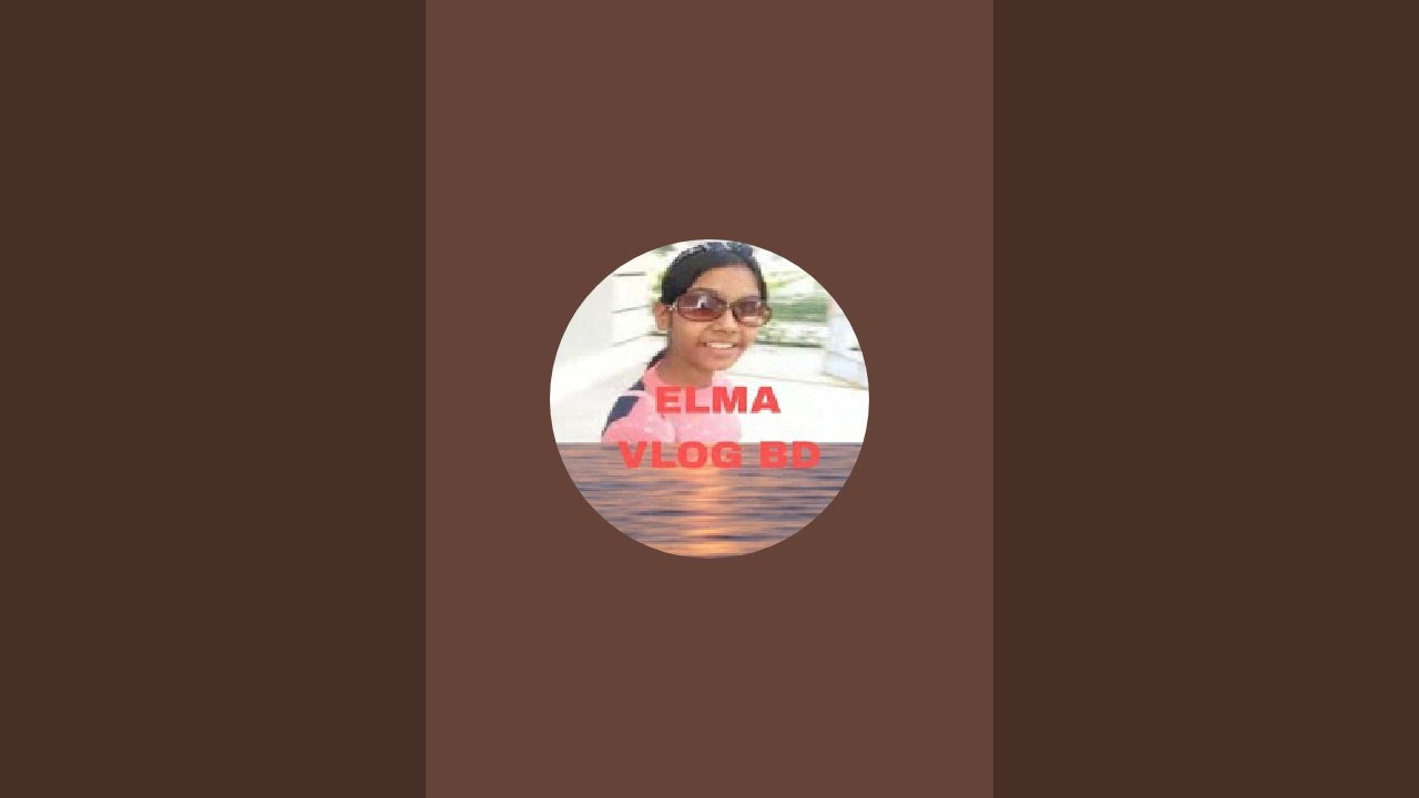 ELMA Vlog BD is live!
