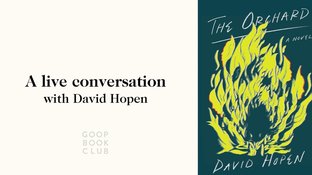 Author David Hopen on The Orchard | goop Book Club