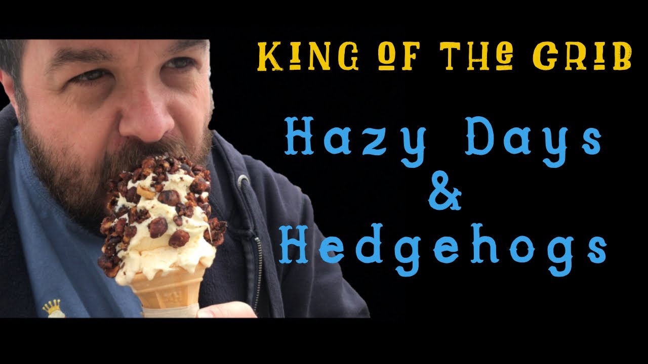 King of the Crib - Hazy Days & Hedgehogs