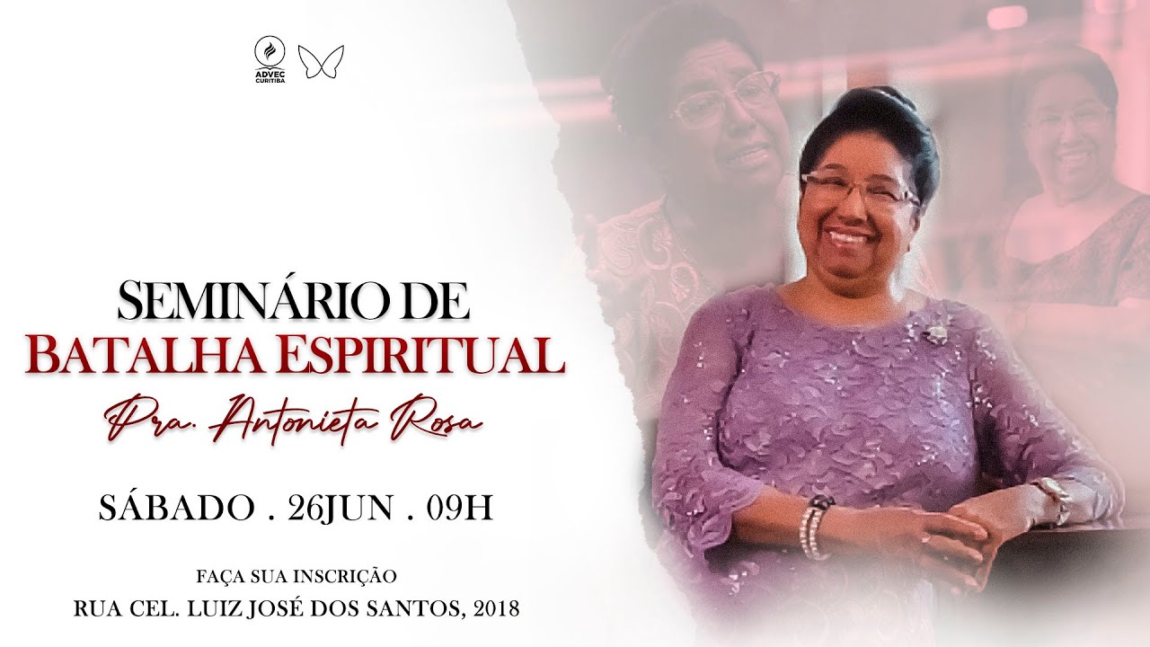 SEMINÁRIO BATALHA ESPIRITUAL  | Pr.a Antonieta  |  26/06/2021
