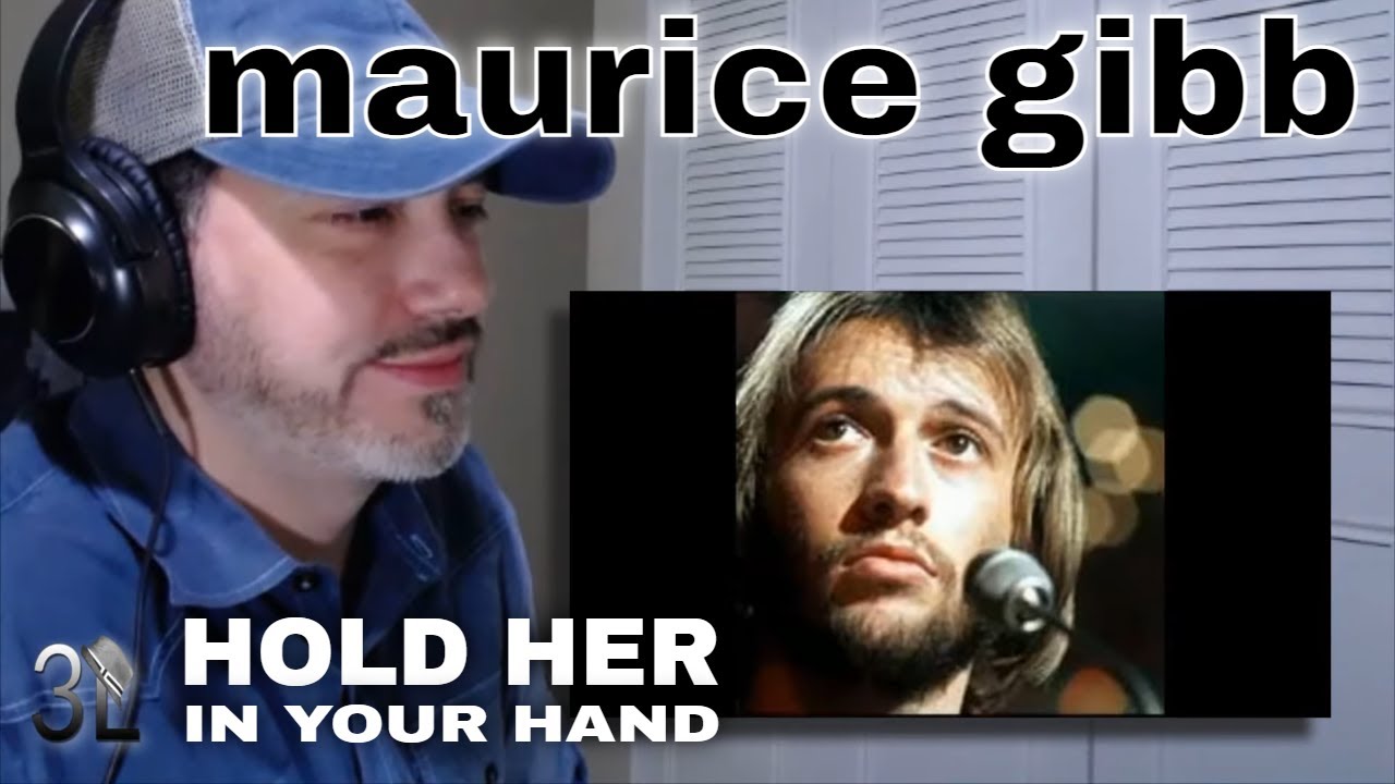 Maurice Gibb - Hold Her In Your Hand  |  REACTION