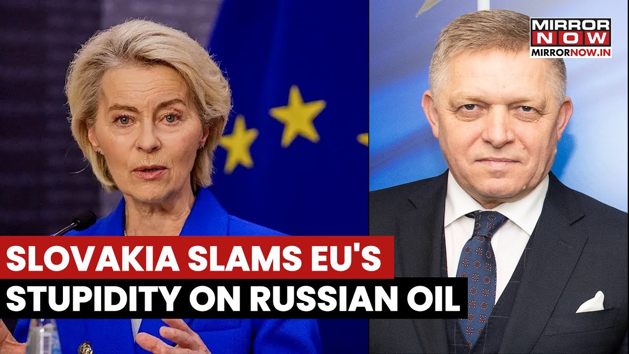 EU Faces Heat From Within, Slovak PM Slams Europe For Its Stupidity On Russian Gas Decision | Watch