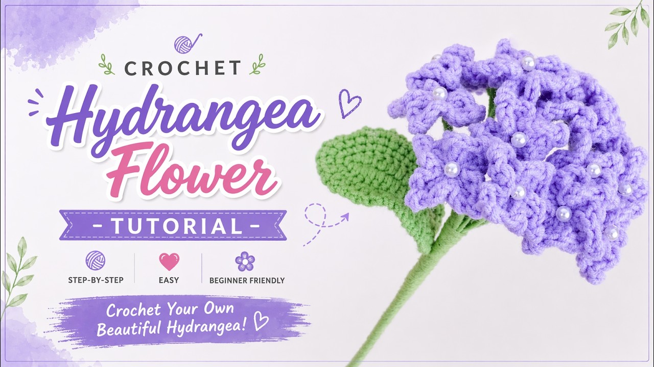 Crochet hydrangea flowers -step by step-free tutorial