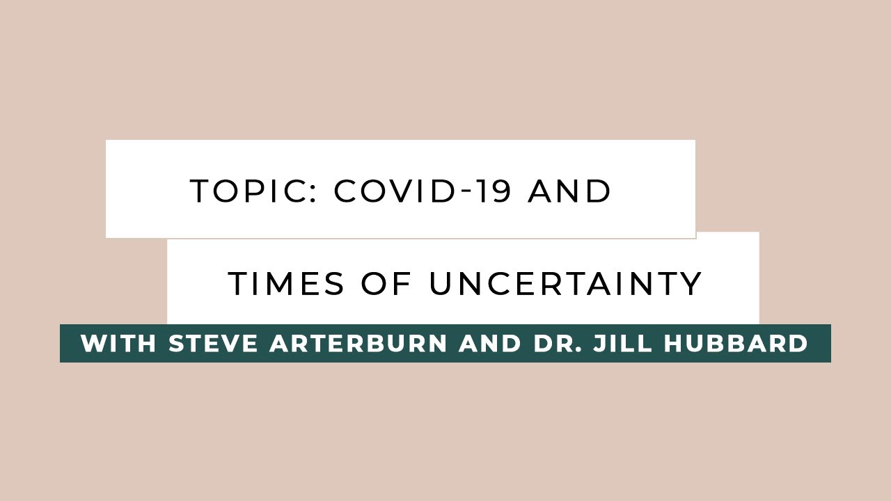 COVID-19 and Times of Uncertainty