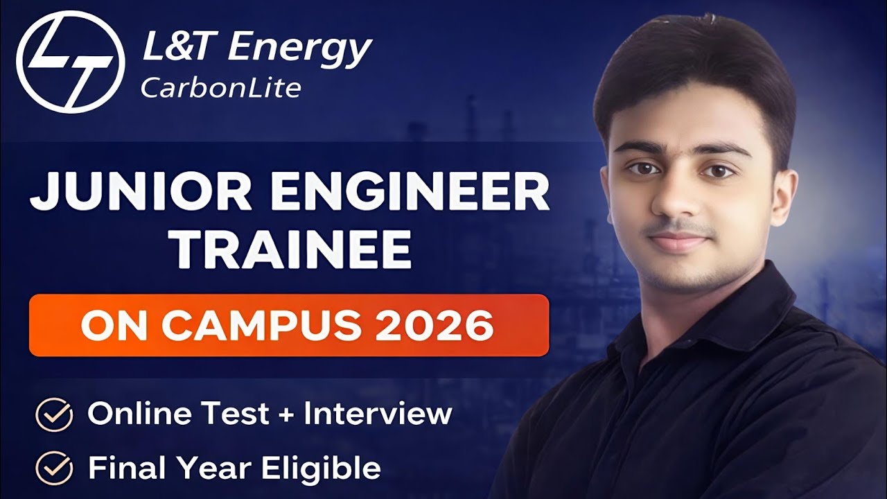 L&T Energy On Campus 2026। Junior Engineer Trainee। Final Year Eligible। L&T Energy DET 2026। Jobs
