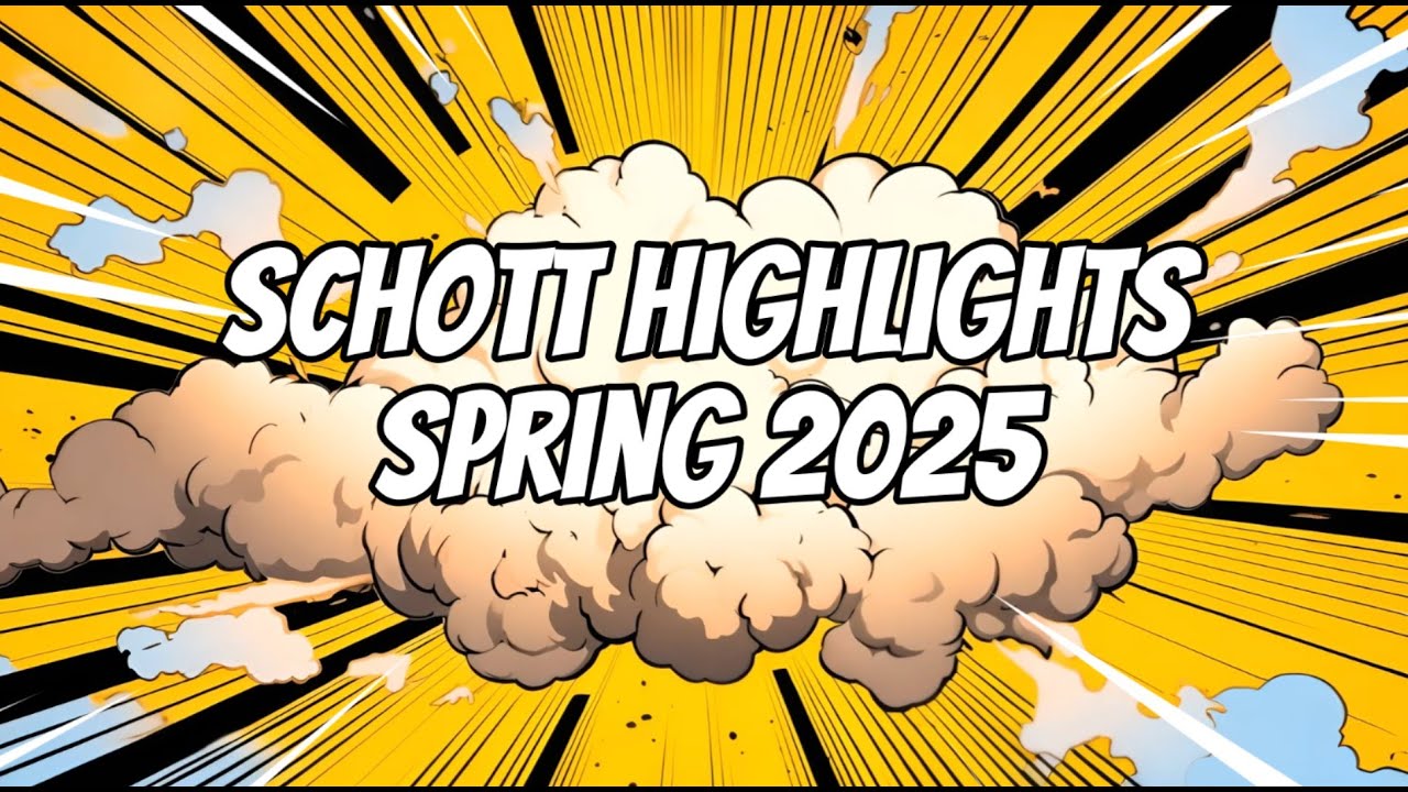 Schott Highlights - Spring 2025