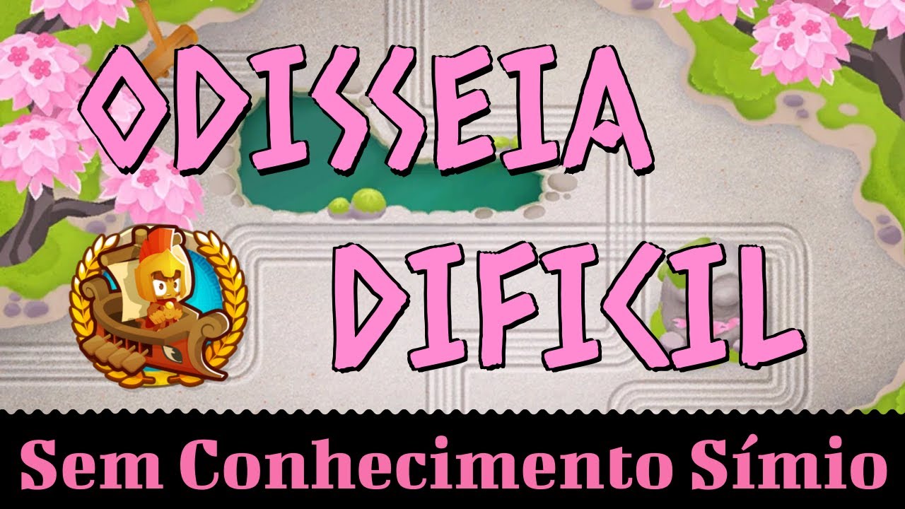 Confia na Usina! Guia Odisseia Difícil - Sem Conhecimento Símio - BTD6 Bloons TD 6