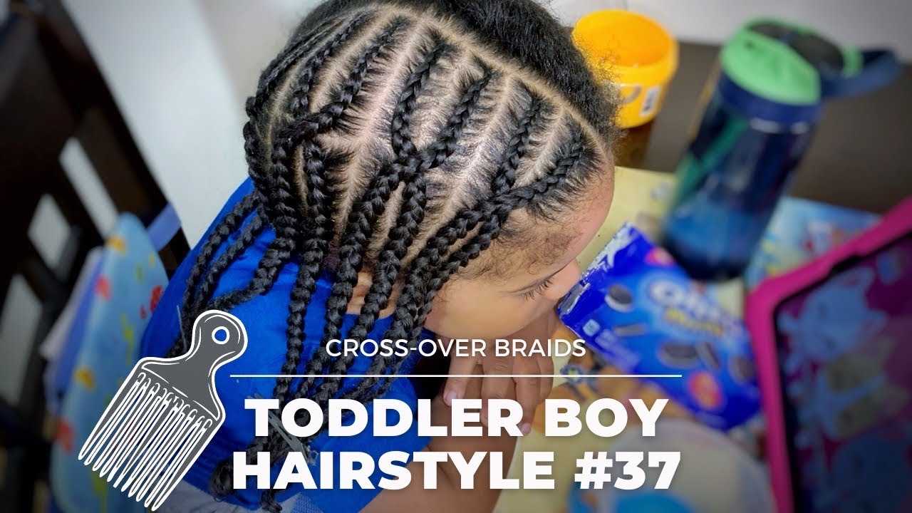TODDLER  BOY HAIRSTYLE #37 | CROSS OVER BRAIDS | CRISS CROSS BRAIDS | PROTECTIVE STYLE | CURLY HAIR