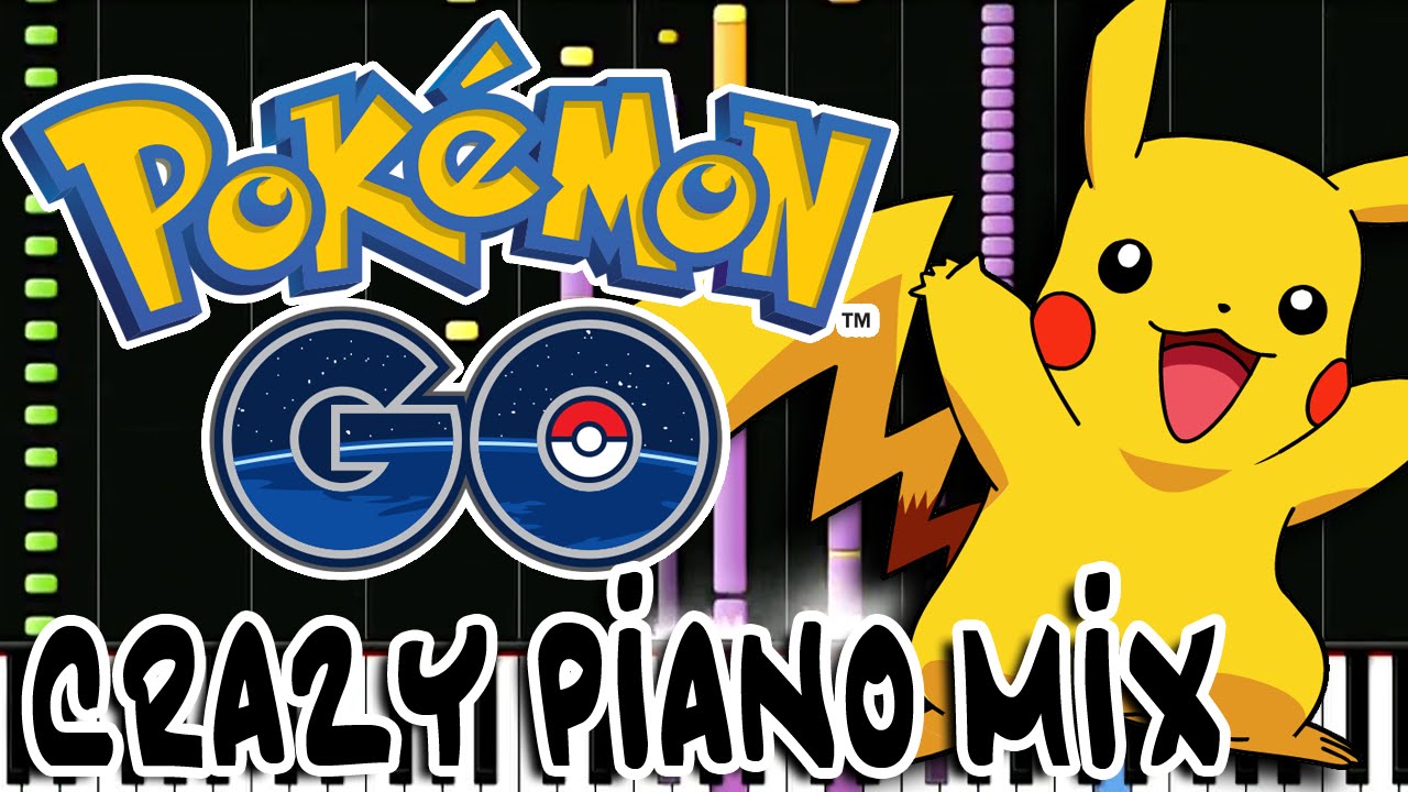 Crazy Piano Mix! POKÉMON GO Medley