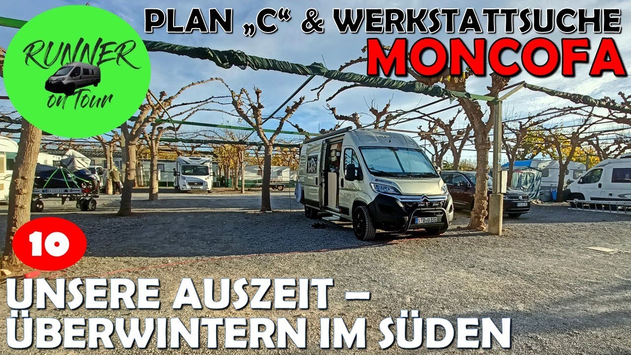 NEUES ZIEL - MONCOFA | COSTA DEL AZAHAR | WERKSTATTSUCHE | MIT DEM WOHNMOBIL NACH SPANIEN