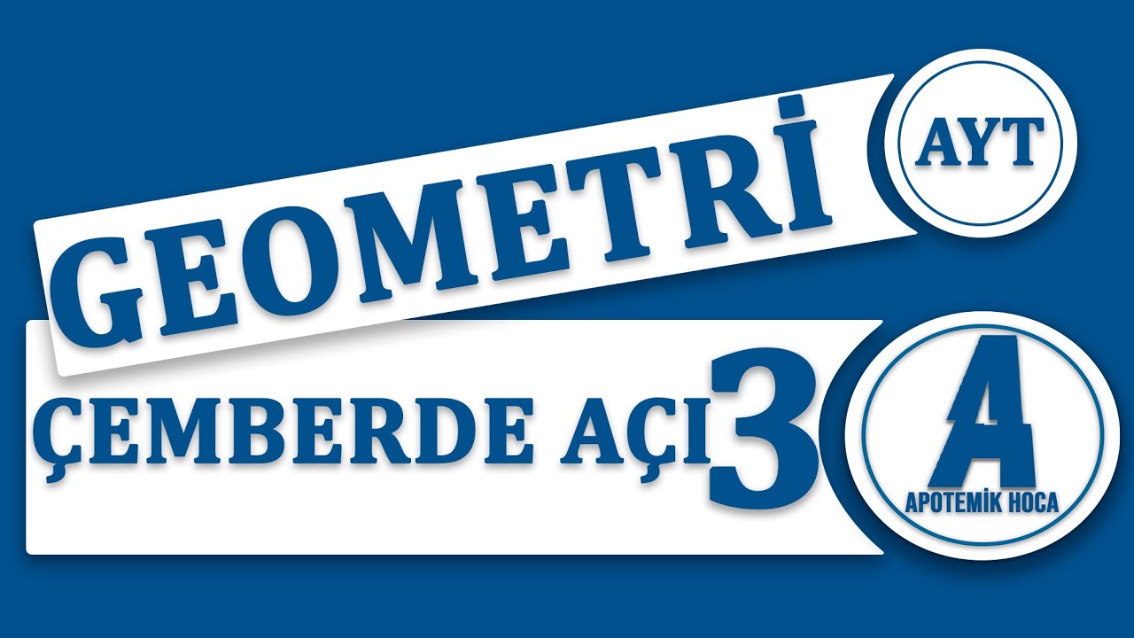 ÇEMBERDE AÇI (3.DERS: TEĞET-KİRİŞ AÇI)