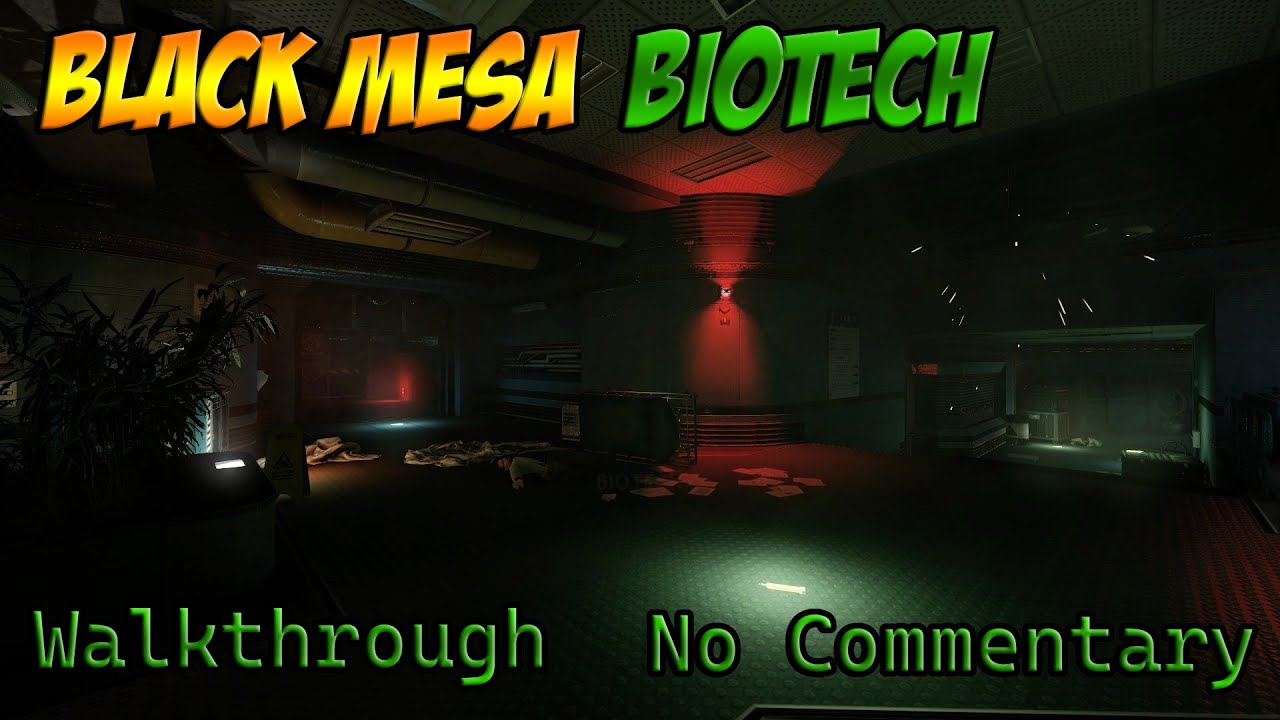 Black Mesa BIOTECH Full Walkthrough
