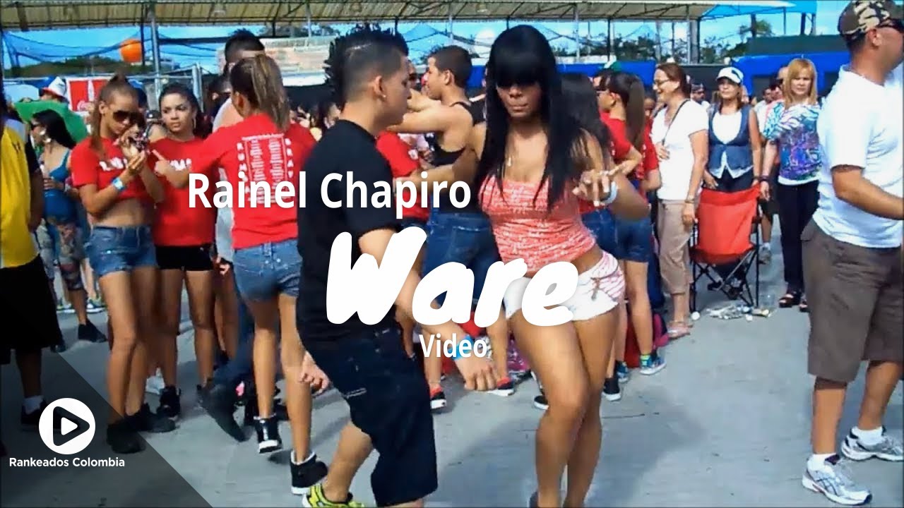 Ware - Rainel Chapiro - Rankeados Colombia