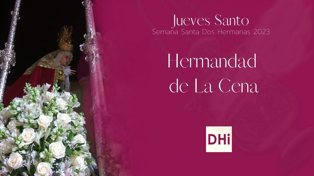 #SemanaSanta2023 | Carrera Oficial de la Cena y salida de la Hdad. de Vera-Cruz | Dos Hermanas Info