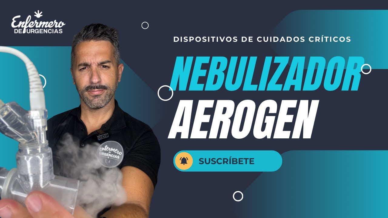 AEROGEN: conoce este dispositivo de nebulización en pacientes críticos